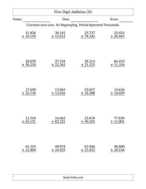 The Five-Digit Addition With No Regrouping – 20 Questions – Period Separated Thousands (H) Math Worksheet