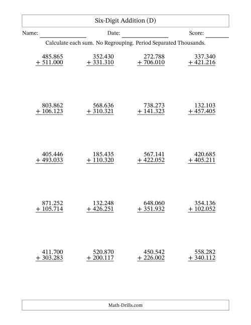 The Six-Digit Addition With No Regrouping – 20 Questions – Period Separated Thousands (D) Math Worksheet