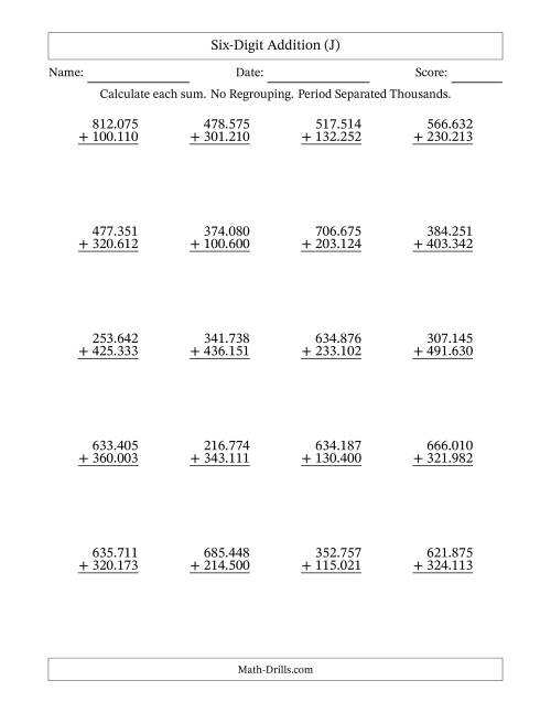 The Six-Digit Addition With No Regrouping – 20 Questions – Period Separated Thousands (J) Math Worksheet