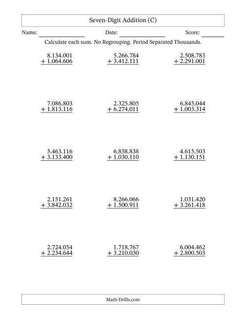 The Seven-Digit Addition With No Regrouping – 15 Questions – Period Separated Thousands (C) Math Worksheet