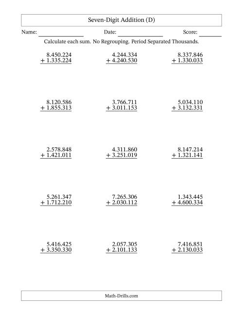 The Seven-Digit Addition With No Regrouping – 15 Questions – Period Separated Thousands (D) Math Worksheet