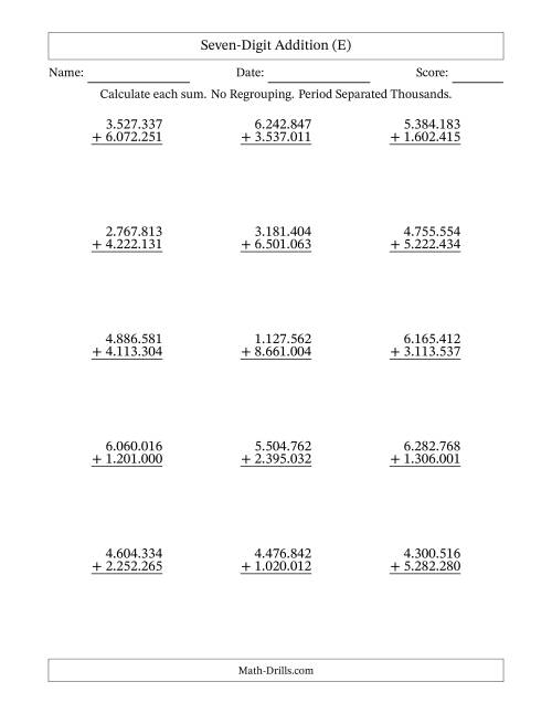 The 7-Digit Plus 7-Digit Addition with NO Regrouping and Period-Separated Thousands (E) Math Worksheet