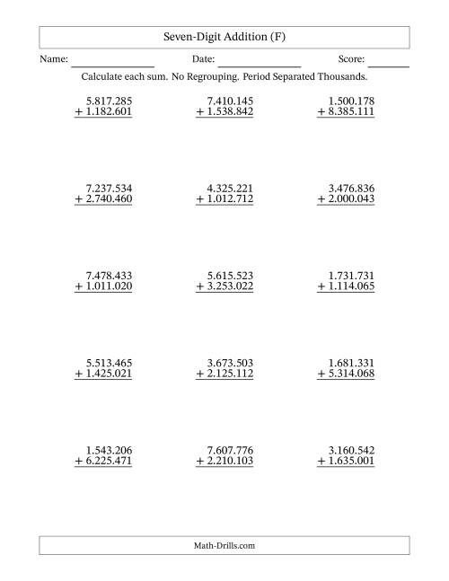 The Seven-Digit Addition With No Regrouping – 15 Questions – Period Separated Thousands (F) Math Worksheet
