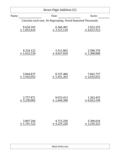 The Seven-Digit Addition With No Regrouping – 15 Questions – Period Separated Thousands (G) Math Worksheet