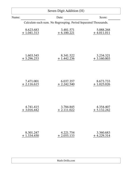 The Seven-Digit Addition With No Regrouping – 15 Questions – Period Separated Thousands (H) Math Worksheet