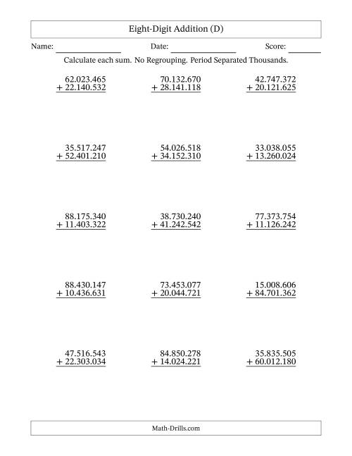 The Eight-Digit Addition With No Regrouping – 15 Questions – Period Separated Thousands (D) Math Worksheet