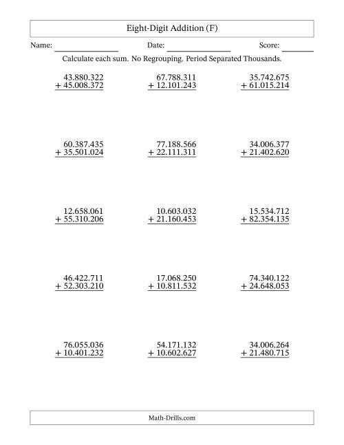 The Eight-Digit Addition With No Regrouping – 15 Questions – Period Separated Thousands (F) Math Worksheet