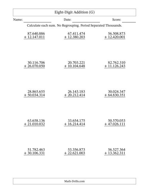 The Eight-Digit Addition With No Regrouping – 15 Questions – Period Separated Thousands (G) Math Worksheet