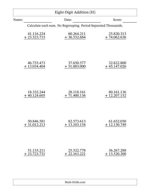 The Eight-Digit Addition With No Regrouping – 15 Questions – Period Separated Thousands (H) Math Worksheet