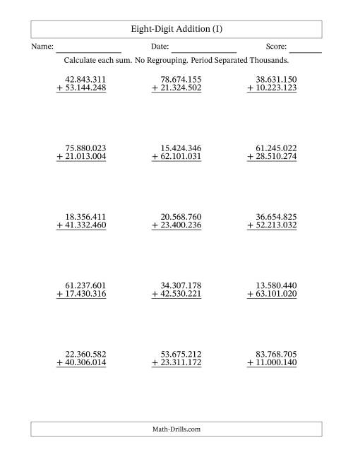 The Eight-Digit Addition With No Regrouping – 15 Questions – Period Separated Thousands (I) Math Worksheet