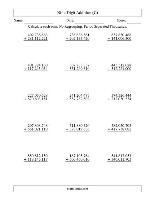 The Nine-Digit Addition With No Regrouping – 15 Questions – Period Separated Thousands (C) Math Worksheet