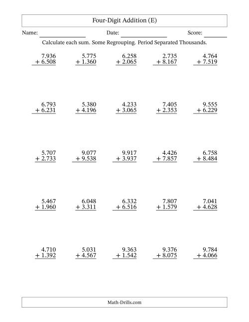 The Four-Digit Addition With Some Regrouping – 25 Questions – Period Separated Thousands (E) Math Worksheet