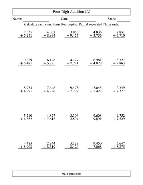 The Four-Digit Addition With Some Regrouping – 25 Questions – Period Separated Thousands (All) Math Worksheet