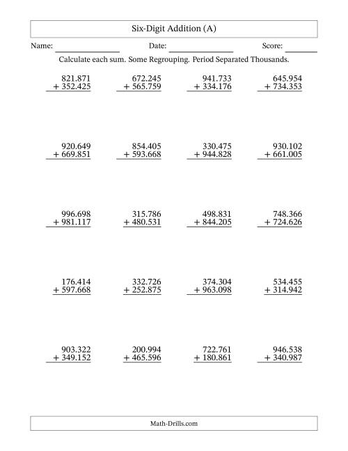 The Six-Digit Addition With Some Regrouping – 20 Questions – Period Separated Thousands (All) Math Worksheet
