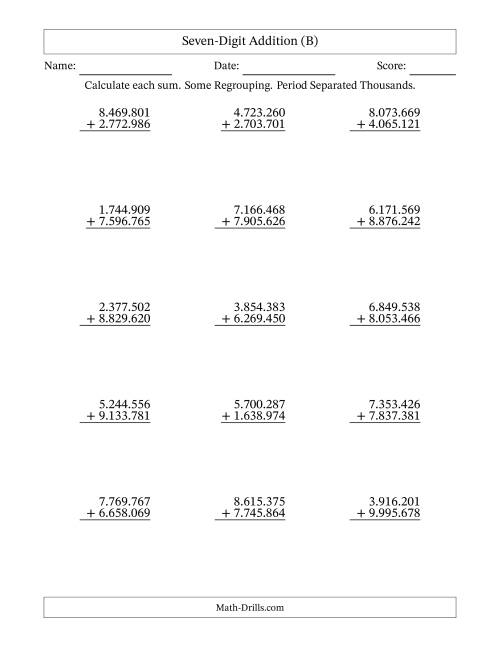 The Seven-Digit Addition With Some Regrouping – 15 Questions – Period Separated Thousands (B) Math Worksheet