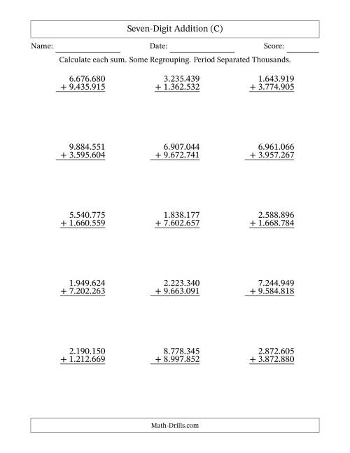 The Seven-Digit Addition With Some Regrouping – 15 Questions – Period Separated Thousands (C) Math Worksheet