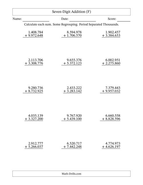 The Seven-Digit Addition With Some Regrouping – 15 Questions – Period Separated Thousands (F) Math Worksheet