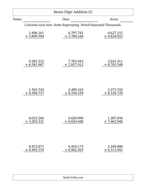 The Seven-Digit Addition With Some Regrouping – 15 Questions – Period Separated Thousands (I) Math Worksheet