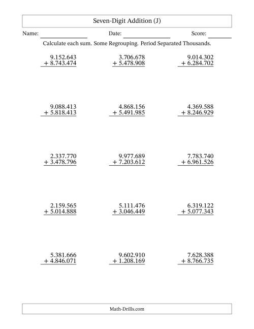 The Seven-Digit Addition With Some Regrouping – 15 Questions – Period Separated Thousands (J) Math Worksheet