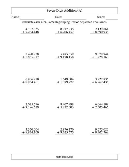 The Seven-Digit Addition With Some Regrouping – 15 Questions – Period Separated Thousands (All) Math Worksheet