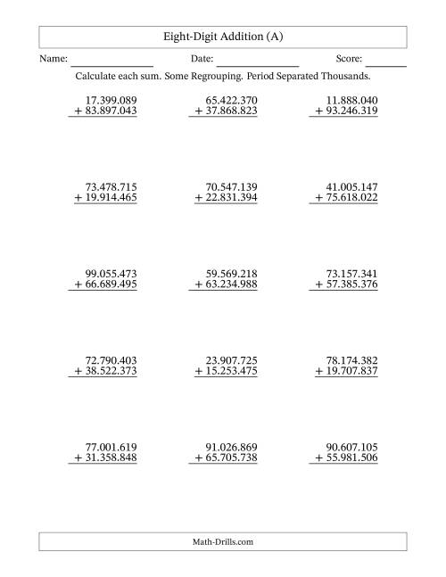 The Eight-Digit Addition With Some Regrouping – 15 Questions – Period Separated Thousands (A) Math Worksheet