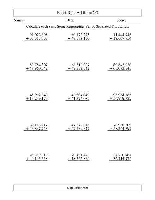 The Eight-Digit Addition With Some Regrouping – 15 Questions – Period Separated Thousands (F) Math Worksheet
