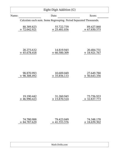 The Eight-Digit Addition With Some Regrouping – 15 Questions – Period Separated Thousands (G) Math Worksheet
