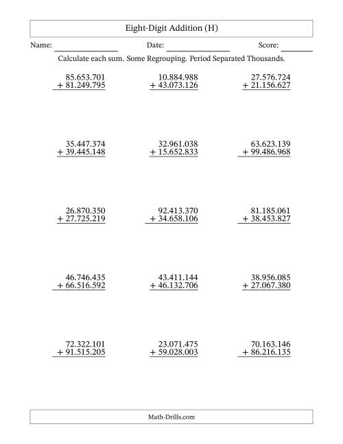 The Eight-Digit Addition With Some Regrouping – 15 Questions – Period Separated Thousands (H) Math Worksheet