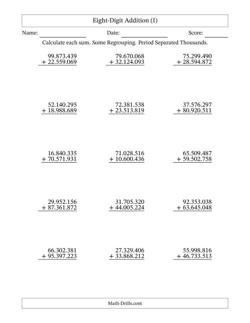 The Eight-Digit Addition With Some Regrouping – 15 Questions – Period Separated Thousands (I) Math Worksheet