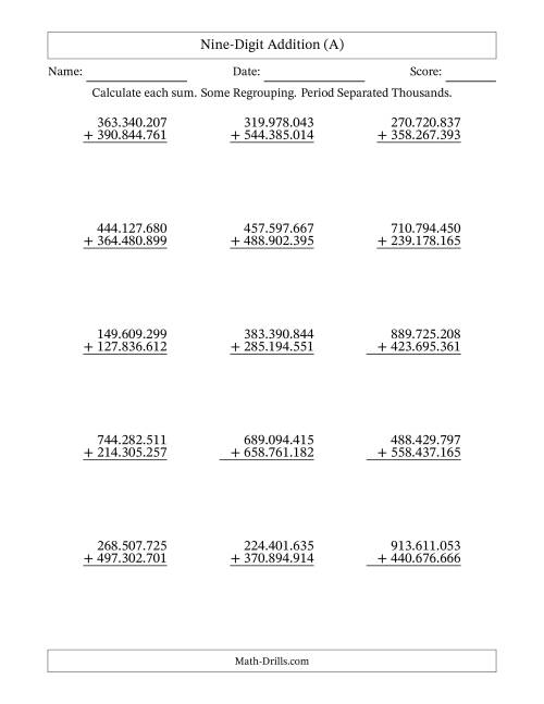 The 9-Digit Plus 9-Digit Addition with SOME Regrouping and Period-Separated Thousands (A) Math Worksheet