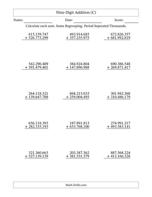 The Nine-Digit Addition With Some Regrouping – 15 Questions – Period Separated Thousands (C) Math Worksheet