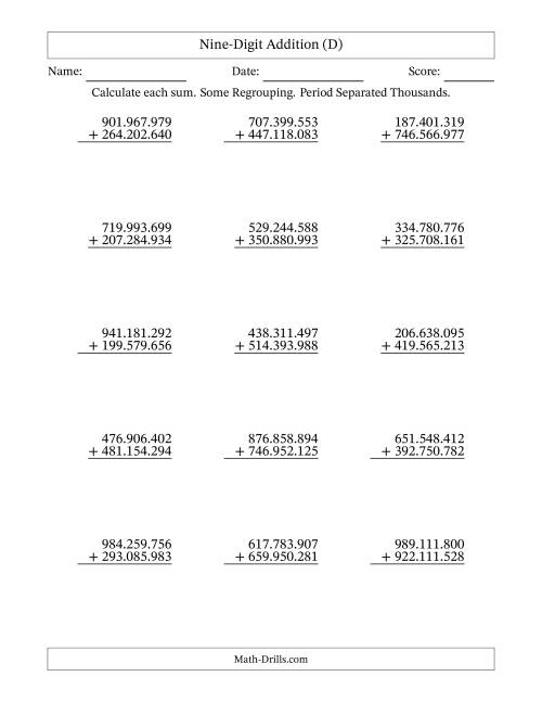 The Nine-Digit Addition With Some Regrouping – 15 Questions – Period Separated Thousands (D) Math Worksheet