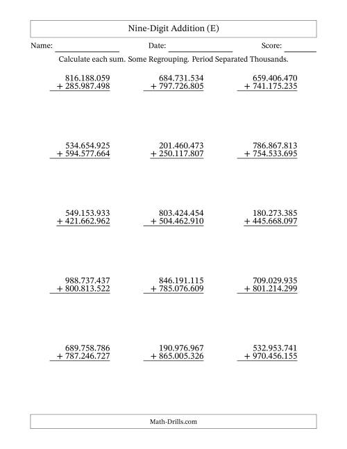 The Nine-Digit Addition With Some Regrouping – 15 Questions – Period Separated Thousands (E) Math Worksheet