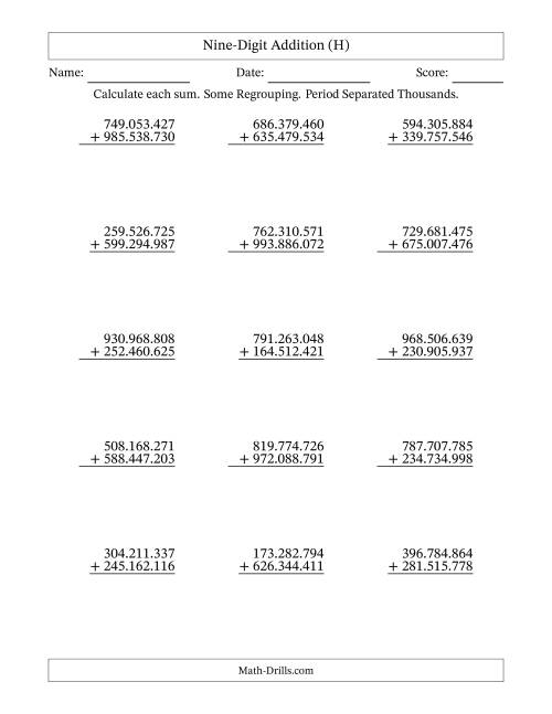 The Nine-Digit Addition With Some Regrouping – 15 Questions – Period Separated Thousands (H) Math Worksheet