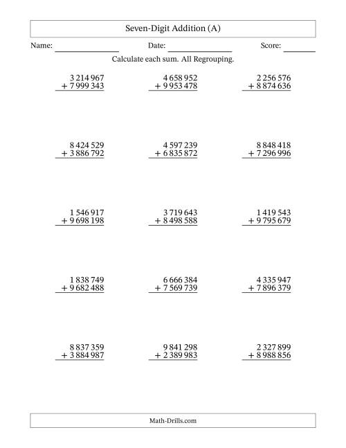The Seven-Digit Addition With All Regrouping – 15 Questions – Space Separated Thousands (All) Math Worksheet