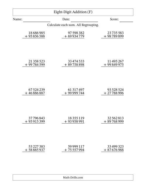 The Eight-Digit Addition With All Regrouping – 15 Questions – Space Separated Thousands (F) Math Worksheet