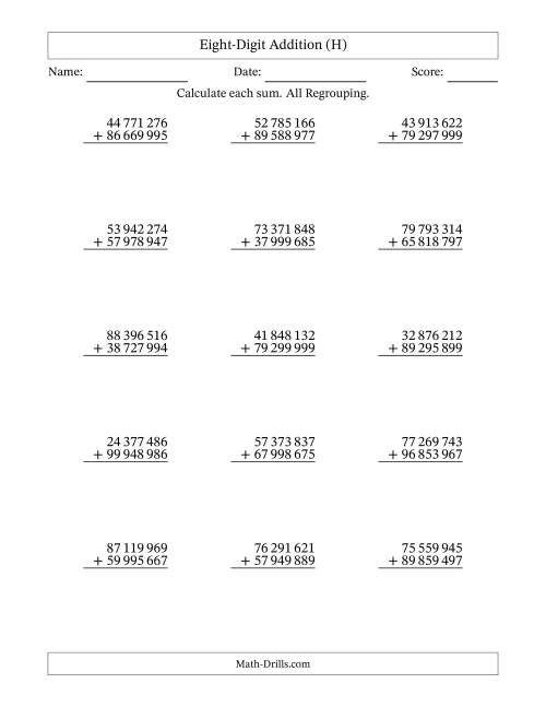 The Eight-Digit Addition With All Regrouping – 15 Questions – Space Separated Thousands (H) Math Worksheet