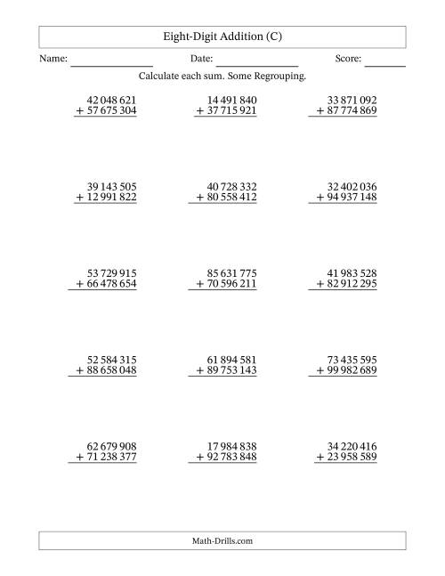 The Eight-Digit Addition With Some Regrouping – 15 Questions – Space Separated Thousands (C) Math Worksheet