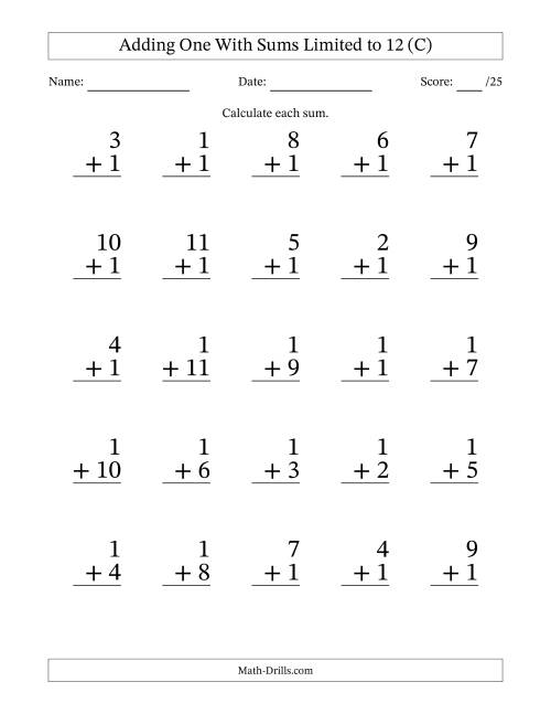 The Adding One to Single-Digit Numbers With Sums Limited to 12 – 25 Large Print Questions (C) Math Worksheet