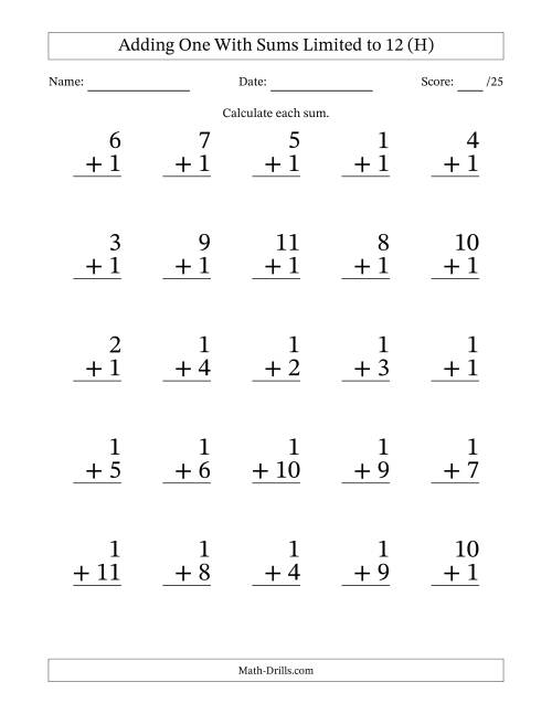 The Adding One to Single-Digit Numbers With Sums Limited to 12 – 25 Large Print Questions (H) Math Worksheet