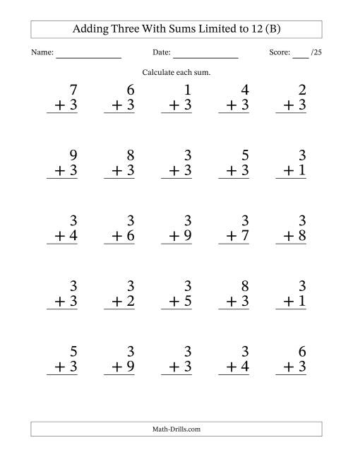 The Adding Three to Single-Digit Numbers With Sums Limited to 12 – 25 Large Print Questions (B) Math Worksheet