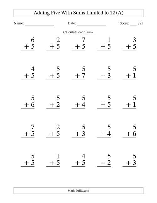 The 25 Vertical Adding 5's Questions with Sums up to 12 (A) Math Worksheet
