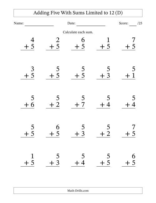 The Adding Five to Single-Digit Numbers With Sums Limited to 12 – 25 Large Print Questions (D) Math Worksheet