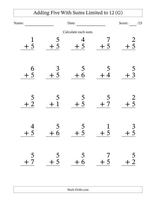 The Adding Five to Single-Digit Numbers With Sums Limited to 12 – 25 Large Print Questions (G) Math Worksheet