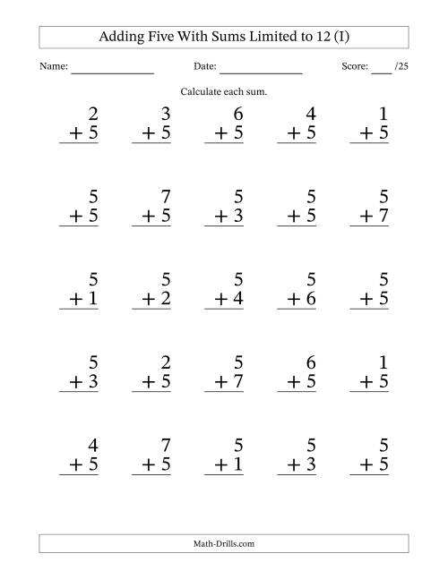 The Adding Five to Single-Digit Numbers With Sums Limited to 12 – 25 Large Print Questions (I) Math Worksheet
