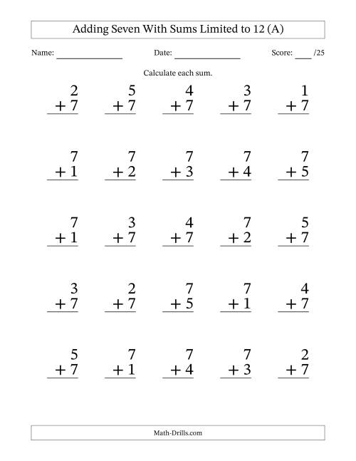 The 25 Vertical Adding 7's Questions with Sums up to 12 (A) Math Worksheet
