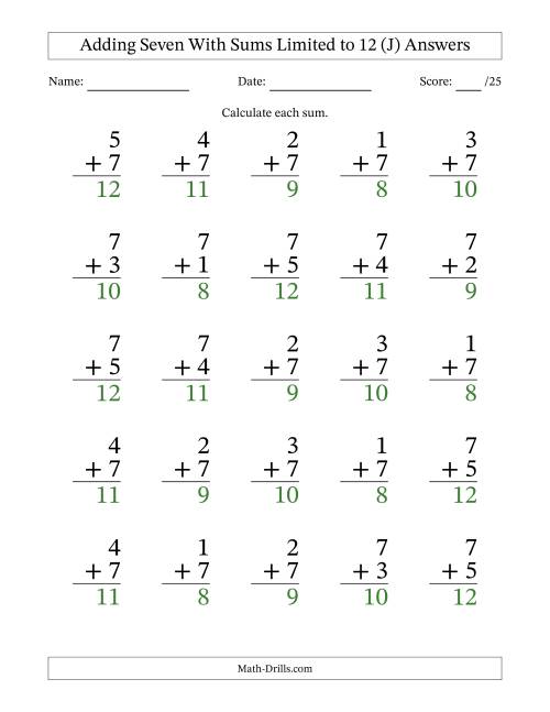 The Adding Seven to Single-Digit Numbers With Sums Limited to 12 – 25 Large Print Questions (J) Math Worksheet Page 2