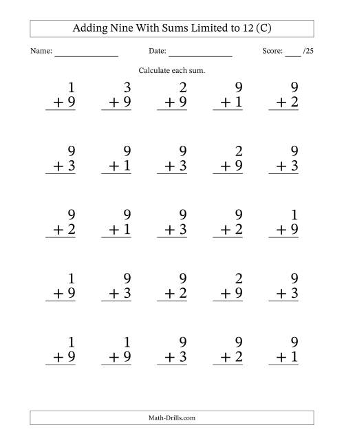 The Adding Nine to Single-Digit Numbers With Sums Limited to 12 – 25 Large Print Questions (C) Math Worksheet