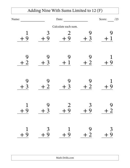 The Adding Nine to Single-Digit Numbers With Sums Limited to 12 – 25 Large Print Questions (F) Math Worksheet