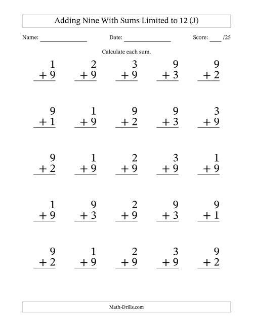 The Adding Nine to Single-Digit Numbers With Sums Limited to 12 – 25 Large Print Questions (J) Math Worksheet